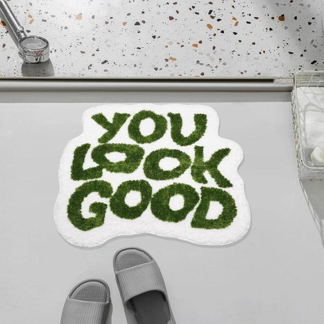 You Look Good Anti Slip Mat